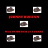 Johnny Horton - Hooray For That Little Difference