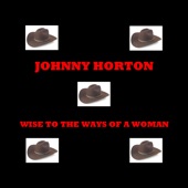 Johnny Horton - Goodbye Lonesome (Hello Baby Doll)