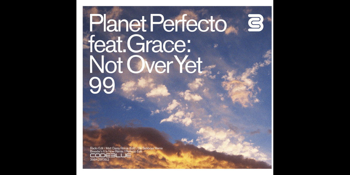 Not over yet. Grace not over yet (perfecto Mix). Featuring Grace. Not over yet 99 (blu004cd1) CDM 1999 lossless. It not over yet.
