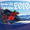 Apres Ski Highlights 2010