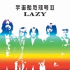 LAZY - After the Thrill Is Gone