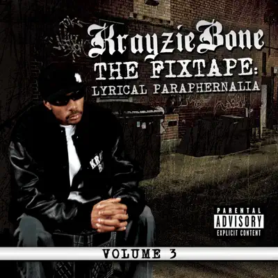 Lyrical Paraphernalia - Krayzie Bone Lyrical Paraphernalia - Krayzie Bone