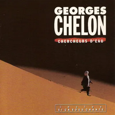 Chercheurs d'eau - Georges Chelon Chercheurs d'eau - Georges Chelon