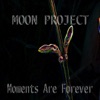 Moments Are Forever - Single
