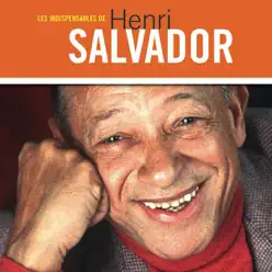 Les indispensables - Henri Salvador