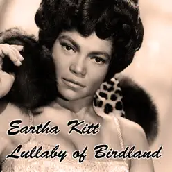 Lullaby of Birdland - Eartha Kitt
