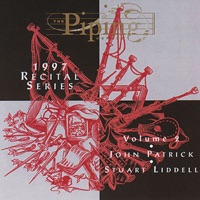 The Piping Centre 1997 Recital Series - Volume 2 by John Patrick & Stuart Liddell on Apple Music