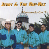 Jerry & The Ruf-Nex - Porque Estas Llorando