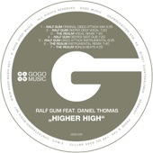 Ralf Gum - Higher High (feat. Daniel Thomas)