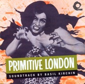 Primitive London (Original Soundtrack)