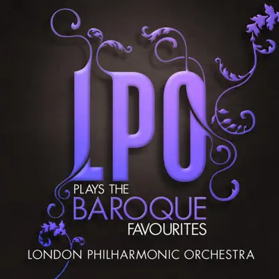 LPO plays the Baroque Favourites - London Philharmonic Orchestra