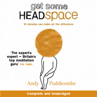 Andy Puddicombe - The Headspace Guide to... Mindfulness & Meditation (Unabridged) artwork