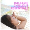 Balearic Chillout Essentials, Vol. 1 (Compiled by Pedro Del Mar)