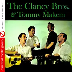 The Clancy Brothers and Tommy Makem (Remastered) - Clancy Brothers