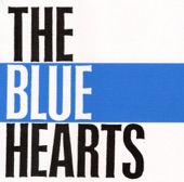 THE BLUE HEARTS - 終わらない歌