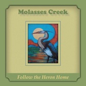 Molasses Creek - Have a Feast Here Tonight