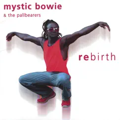 Rebirth by Mystic Bowie album reviews, ratings, credits