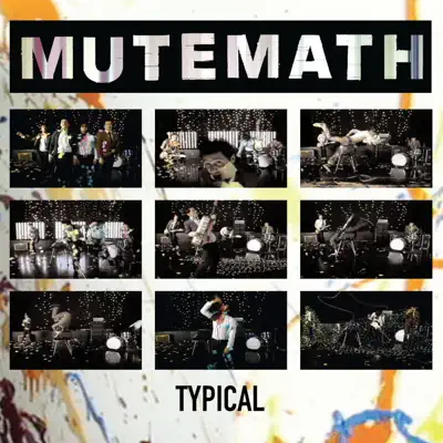 Typical (Radio Edit) - Single - Mutemath