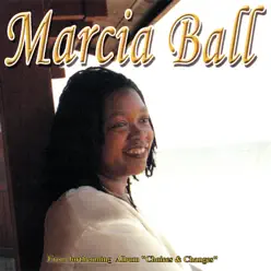 Choices and Changes - Marcia Ball Choices and Changes - Marcia Ball