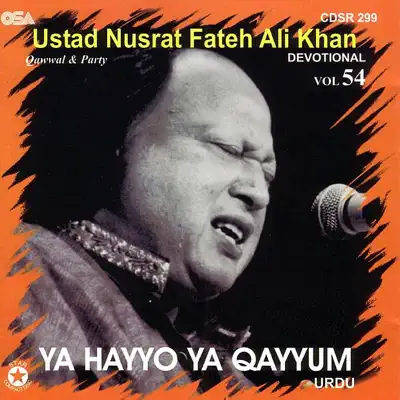 Ya Hayyo Ya Qayyum, Vol. 54 - Nusrat Fateh Ali Khan