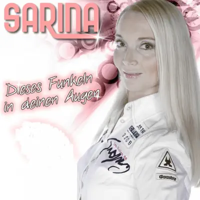 Dieses Funkeln in deinen Augen - Single - Sarina