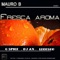 Fresca Aroma (G Spice Markella S Influence Remix) - Mauro B lyrics