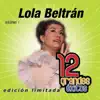 Lola Beltrán: 12 Grandes Exitos, Vol. 1 album lyrics, reviews, download