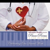 Music & Healing - Adventist Health Presents Piano Poems by Sam Ocampo artwork