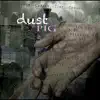 Dust album lyrics, reviews, download