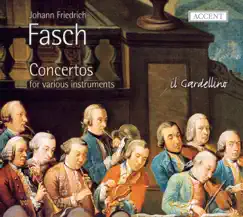 Fasch: Concertos for Various Instruments by Il Gardellino, Jan De Winne, Marcel Ponseele, Sien Huybrechts, Taka Kitazato, Alain De Rijckere & Alain De Rudder album reviews, ratings, credits