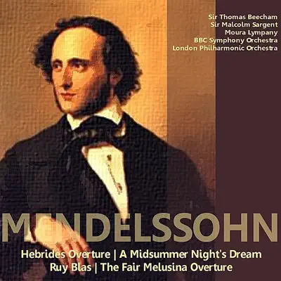 Mendelssohn: Overtures - London Philharmonic Orchestra