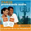 Paris promenade audio : Le quartier de la rue Mouffetard album lyrics, reviews, download