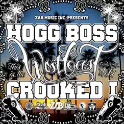 This Is the West Coast (feat. Crooked I & Teki) - Single by Hogg Boss album reviews, ratings, credits