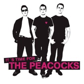 The Peacocks - I Can Do a Lot for My Size