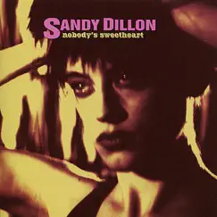 Nobody's Sweetheart by Sandy Dillon album reviews, ratings, credits