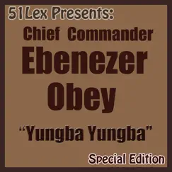 51 Lex Presents: Yungba Yungba by Ebenezer Obey album reviews, ratings, credits