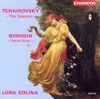 Tchaikovsky: The Seasons - Borodin: Petite Suite