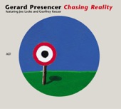 Gerard Presencer - Chasing Reality, Pt. Three