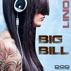 Big Bill - Single - Lino Big Bill - Single - Lino