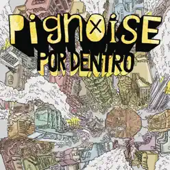 Por Dentro - EP - Pignoise