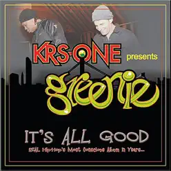 It's All Good (Krs-One Presents Greenie) - KRS One It's All Good (Krs-One Presents Greenie) - KRS One