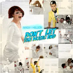Don't Let the Music End (Remixes) - EP - Radio Killer
