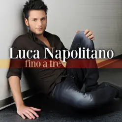 Fino a tre (EP) - Luca Napolitano