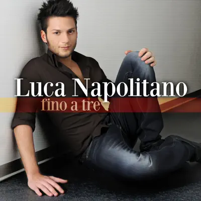 Fino a tre (EP) - Luca Napolitano