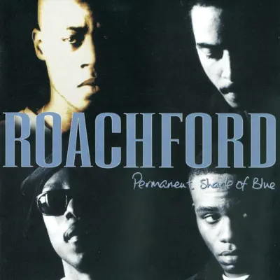 Permanent Shade of Blue - Roachford Permanent Shade of Blue - Roachford