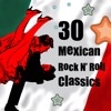 30 Mexican Rock N' Roll Classics