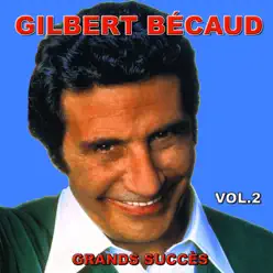 Gilbert Bécaud (Grands succès, Vol. 2) - Gilbert Becaud
