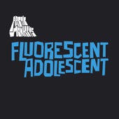 Fluorescent Adolescent - EP artwork