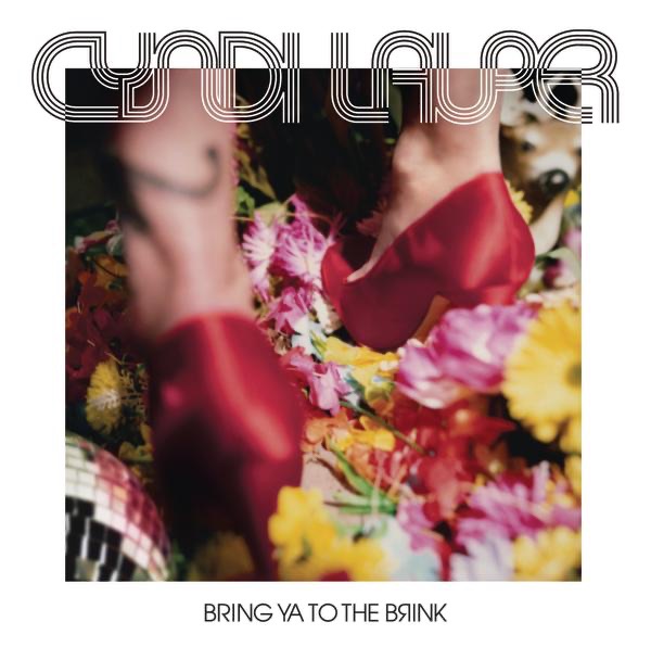 Bring Ya to the Brink - Cyndi Lauper