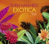 Exotica, 2007